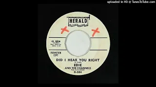 Edie & Channels - Did I Hear You Right