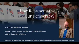 How Representative is our Democracy Part II: Ranked Choice Voting