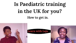 How to get into Paediatric training in the UK