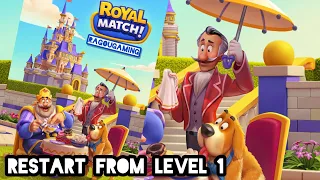 How to restart Royal Match | restart from level 1