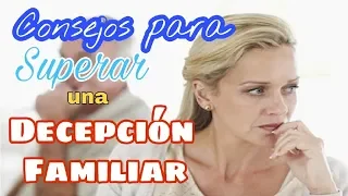 👉👉Cómo Superar una Decepción Familiar👈👈