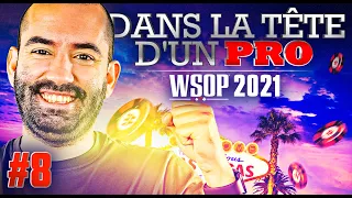 ♠♣♥♦ Dans la Tête d'un Pro : WSOP 2021 #8 (poker)