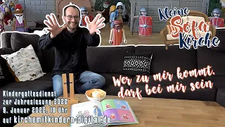 "Wer zu mir kommt, darf bei mir sein" - Kindergottesdienst zur Jahreslosung am 9.1.2022 (Westfalen)