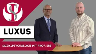 Luxus | Sozialpsychologie mit Prof. Erb