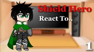 Shield Hero React To Future (1/3) (3K Views Special🔥)