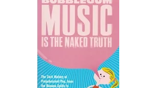 Bubblegum Music is the Naked Truth - lecture and panel discussion