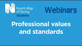 RCN Students webinar: Professional values and standards