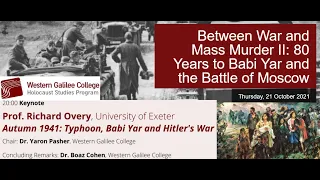 Prof. Richard Overy, Autumn 1941: Typhoon, Babi Yar and Hitler's War