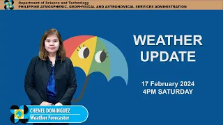 Public Weather Forecast issued at 4PM | February 17, 2024 - Saturday