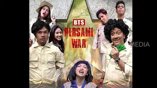 [FULL] PERSAMI WAR | BTS (16/07/22)