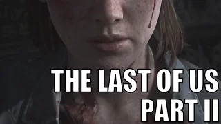 The Last of Us part II русский трейлер