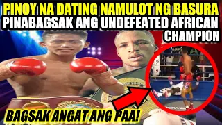 UNDEFEATED AFRICAN CHAMPION 2R LANG SA PINOY NA DATING NAMULOT NG BASURA