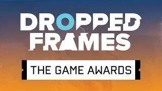 Dropped Frames Special - The Game Awards 2019