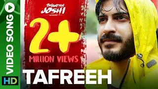 Tafreeh Video Song | Bhavesh Joshi Superhero | Harshvardhan Kapoor | 1st June 2018