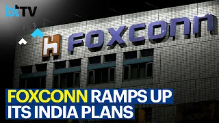 Foxconn Raises Its Stake, Bets Big On India, Fresh Investment In Karnataka, Tamil Nadu