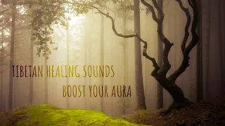 Tibetan Healing Sounds: Remove All Negative Energy | Boost Your Aura | Attract Positive Energy