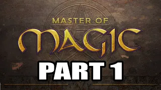 Master of Magic Playthrough 2 ( Hardest AI Settings ), Part 1