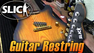 Slick Guitars Restring!