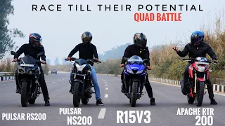 Yamaha R15v3 Vs Pulsar RS200 Vs NS200 Vs Apache RTR 200 | Race Till Their Potential | Quad Battle