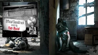 This War Of Mine - Official Soundtrack