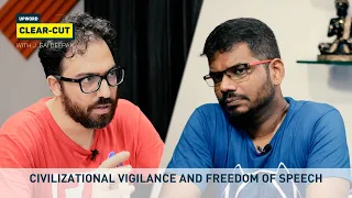 Civilizational Vigilance and Freedom of Speech - Clear-cut with J. Sai Deepak