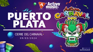 Cierre Final del Carnaval de Puerto Plata 2024 (EN VIVO)