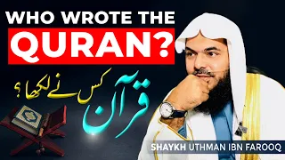 Who Wrote the Quran? Mufti Uthman