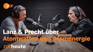 Podcast: Lanz und Precht diskutieren über Atomwaffen und Atomenergie | Lanz und Precht