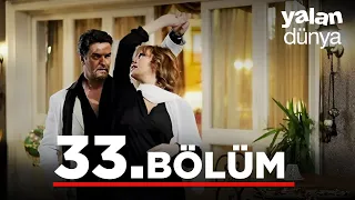 Yalan Dünya 33. Bölüm