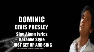 Elvis Dominic HQ Sing Along Lyrics