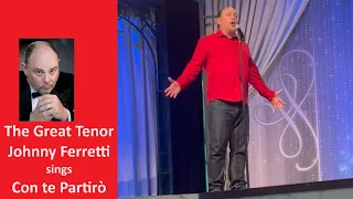 The Great Tenor Johnny Ferretti - Time to Say Goodbye (Italian Version)