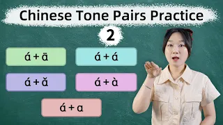 Chinese Tone Pairs Practice (Part 2): The Best Way to Master Tones