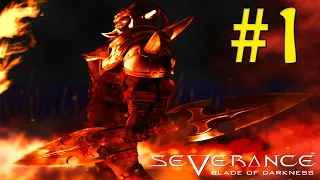 SEVERANCE: BLADE OF DARKNESS Прохождение На Русском Часть 1 Все для братишек!