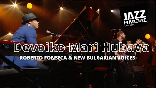 Roberto Fonseca & New Bulgarian Voices - Devoiko Mari Hubava