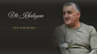 Vle Khaloyan - «Popuri» 🆕 2021