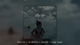 (Free) MACAN x SCIRENA x Ramil' x Type Beat - "My life"