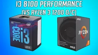 Intel Core i3 8100 Performance Review ( Vs Ryzen 3 1200 Overclocked )