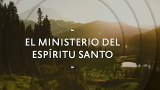 El Ministerio del Espíritu Santo - Pastor Miguel Núñez