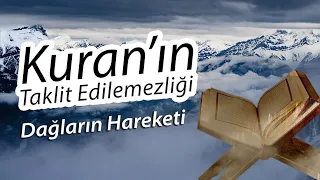 Kuran'ın Taklit Edilemezliği 3: Dağların hareketi (Bilinmeyen Doğa Olguları)| Enis Doko