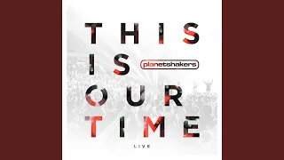 This Is Our Time [Live]