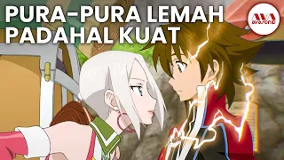 10 anime mc pura pura lemah tapi sebenarnya kuat