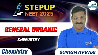Class 11th Chemistry | General Organic Chemistry | NEET 2025  | NEET Preparation | NEET STEPUP 2025