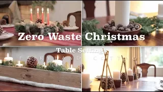 Zero Waste Christmas Table Centerpiece Ideas - Simple and Natural