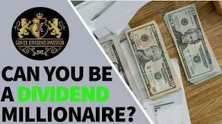 Can You Be a Dividend Millionaire?