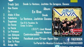 Agua Viva - "En Vivo Desde La Ventosa, Juchitan Oaxaca" Cd Completo Vol 1 Música Tropical Cristiana