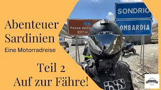 Abenteuer Sardinien, eine Motorradreise, Teil 2, Auf zur Fähre!