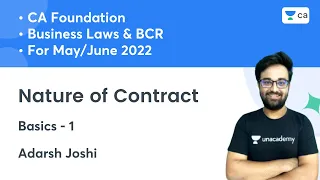 Nature of Contract | Basics - 1 | CA Foundation Law May/June 2022 | Adarsh Joshi