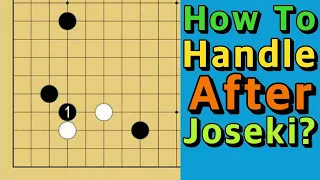 How To Handle After Joseki?