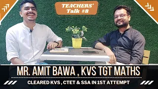 Success Story of Amit Sir 💯🎊 KVS TGT MATHS 2019 Batch 🎊🚩 Teachers' Talk #8 || @AshwaniSheoran