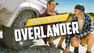 How To Be An Overlander